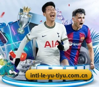 乐鱼体育 APP(Leyu)